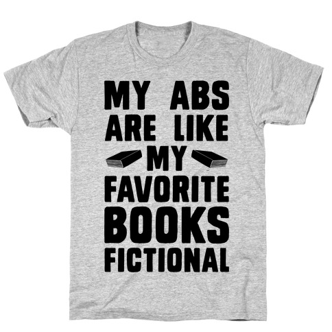 My Abs are Like My Favorite Book, Fictional T-Shirt