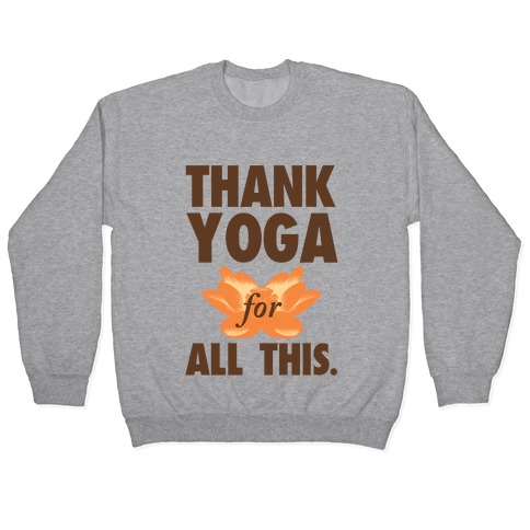 Thank Yoga Pullover