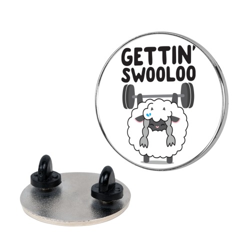 Gettin' Swooloo (Swole Wooloo) Pin