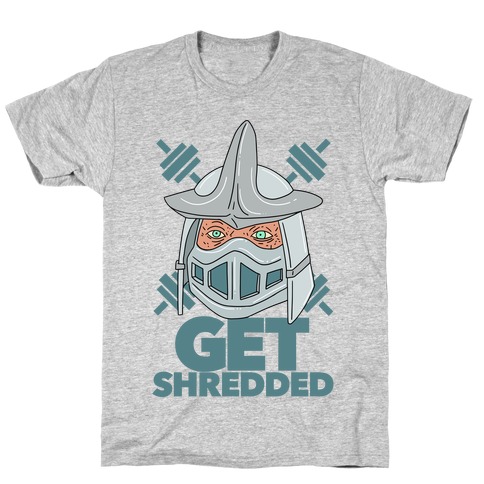 Get Shredded T-Shirt