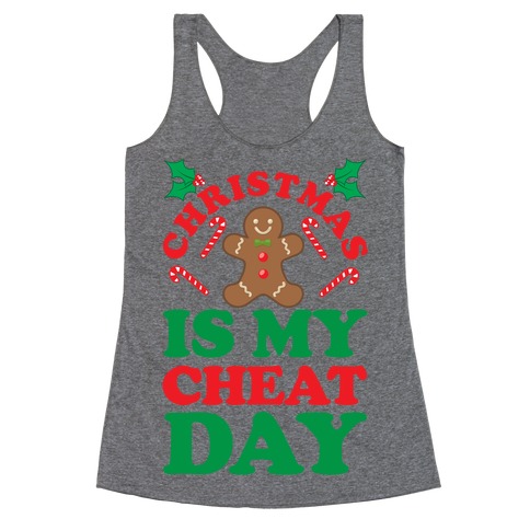 Christmas Is My Cheat Day Racerback Tank Top