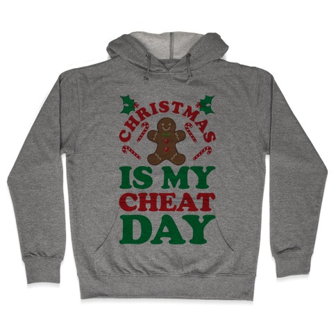 Christmas Is My Cheat Day Hooded Sweatshirt