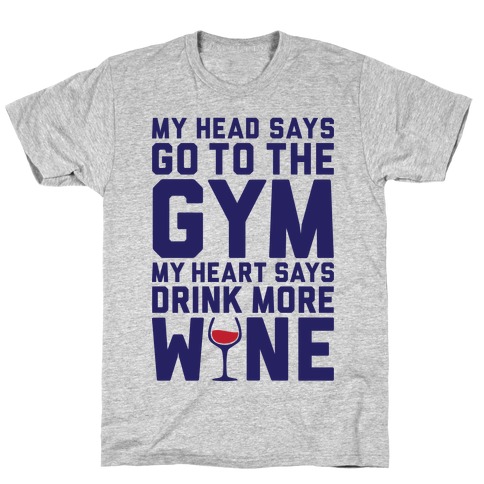 Gym Versus Wine T-Shirt
