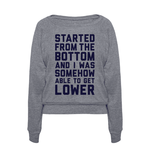 HUMAN - Started From The Bottom - Clothing | Pullover