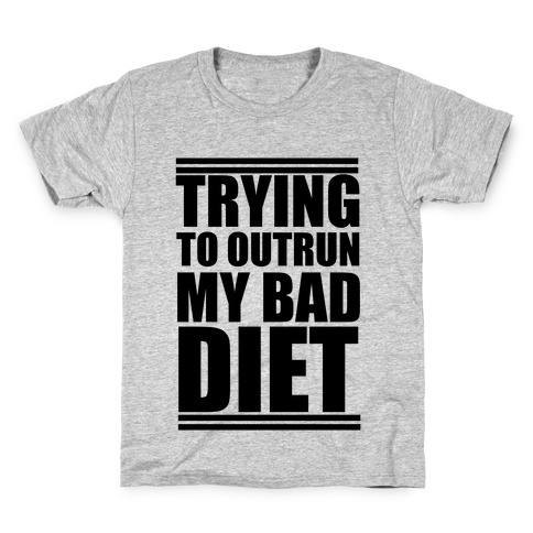 Trying To Outrun My Bad Diet Kids T-Shirt