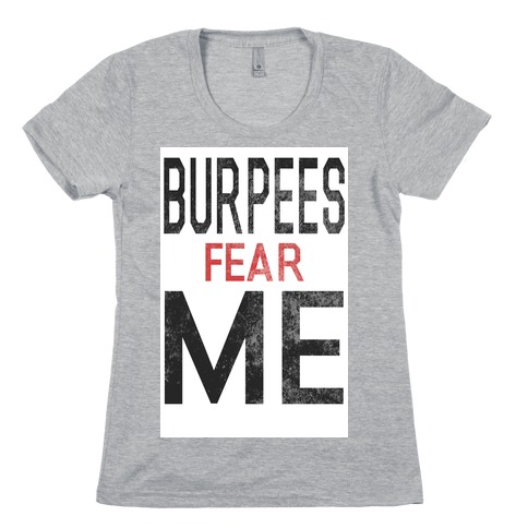 Burpees fear ME (tank) Womens T-Shirt