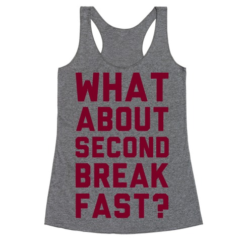 What About Second Breakfast? Racerback Tank Top