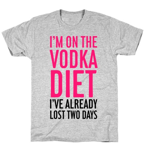 Vodka Diet T-Shirt