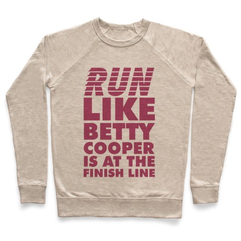 Run like Betty is at the Finish Line Pullover