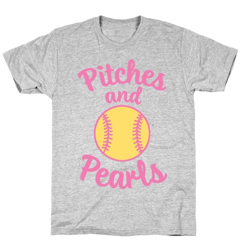 Pitches And Pearls T-Shirt
