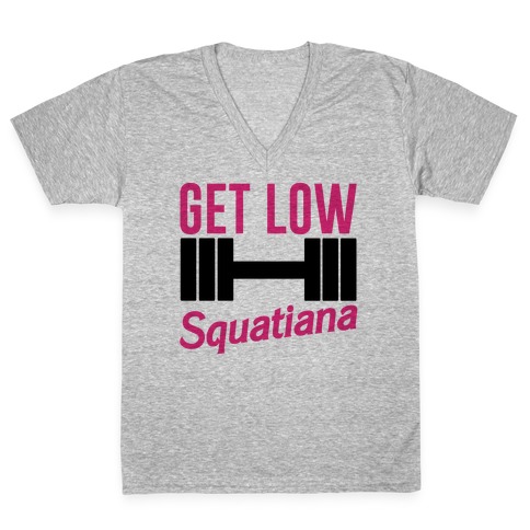 Get Low Squatiana Parody V-Neck Tee Shirt