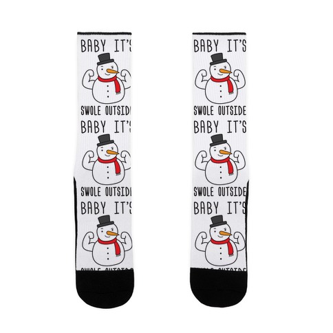 Baby It's Swole Outside Snowman Sock