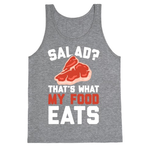 Salad? That's What My Food Eats Tank Top