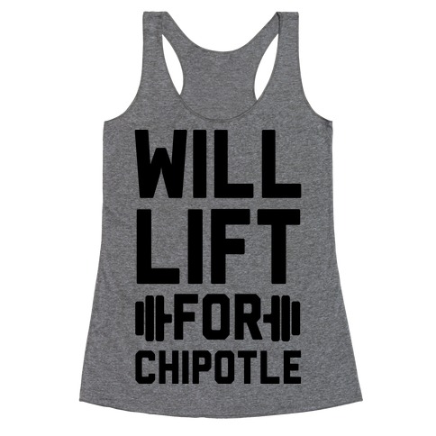 Will Lift For Chipotle Racerback Tank Top