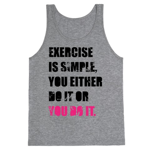 Exercise Is Simple Tank Top