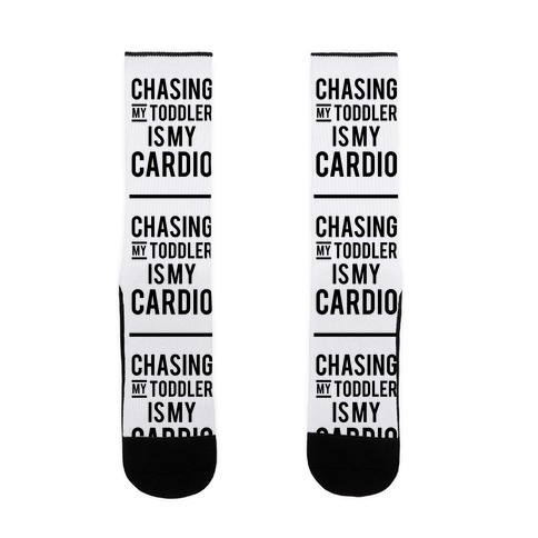 Chasing My Toddler is my Cardio Sock