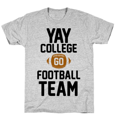 Yay College Go Football Team T-Shirt