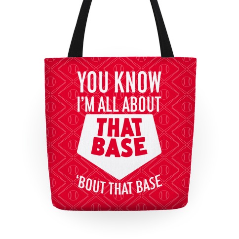 I'm All About That Base Tote