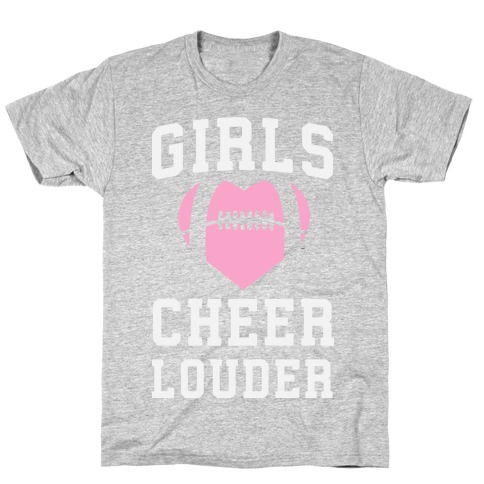 Girls Cheer Louder T-Shirt