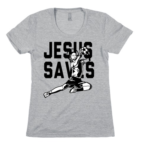 Jesus Saves Womens T-Shirt