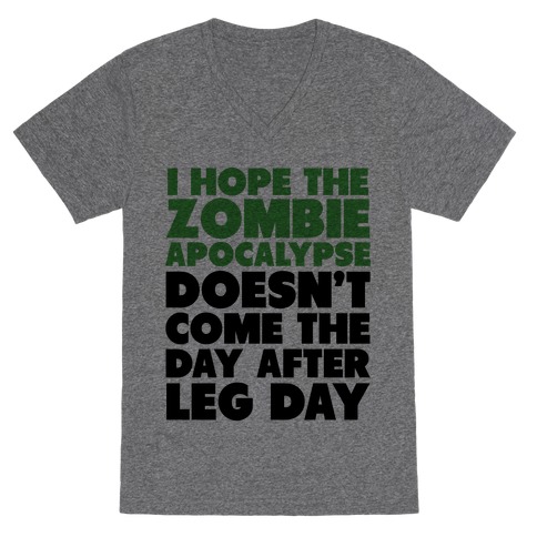 Zombies the Day After Leg Day V-Neck Tee Shirt