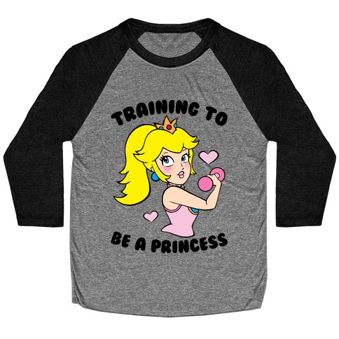 Training To Be A Princess Baseball Tee