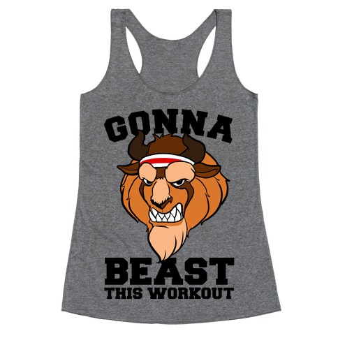 Gonna Beast this Workout Racerback Tank Top
