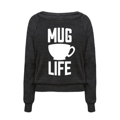 mug life t shirt