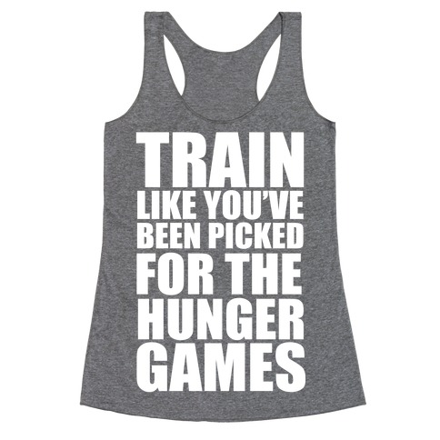 Train for the Hunger Games Racerback Tank Top