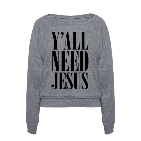 Download HUMAN - Y'all Need Jesus - Clothing | Pullover