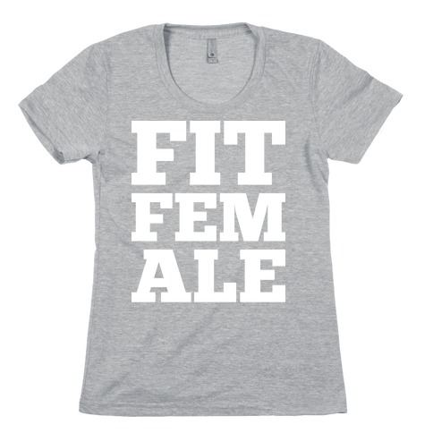 Fit Female Womens T-Shirt