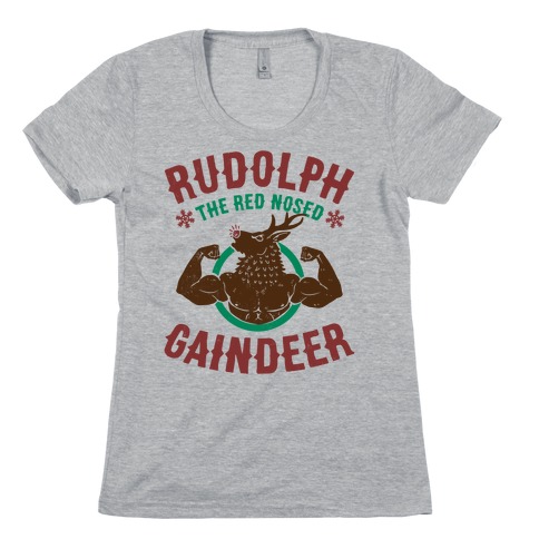 Rudolph The Red Nosed Gaindeer Womens T-Shirt