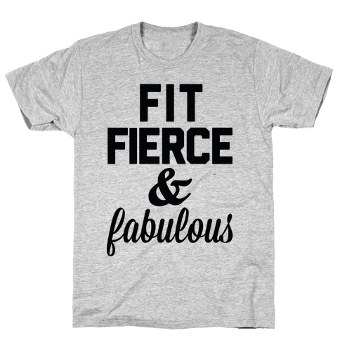 Fit Fierce & Fabulous - T-Shirt - Activate Apparel