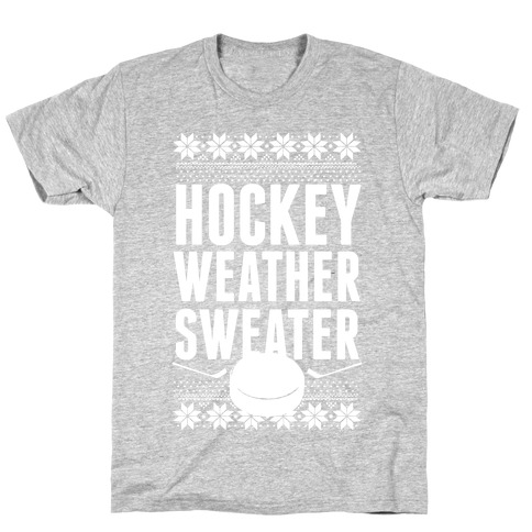Hockey Weather Sweater (White Ink) T-Shirt