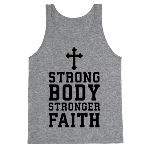 Strong Body Stronger Faith Tank Top