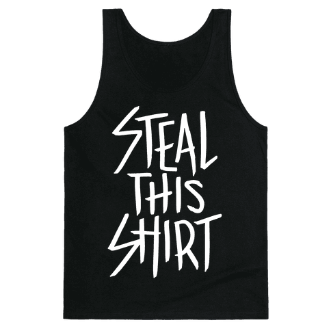 HUMAN - Steal This Shirt - Clothing | Tank