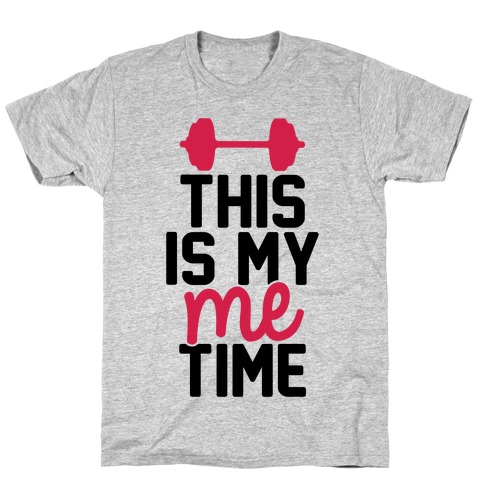This Is My Me Time T-Shirt
