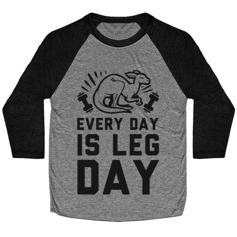 Every Day is Leg Day (Kangaroo) Baseball Tee