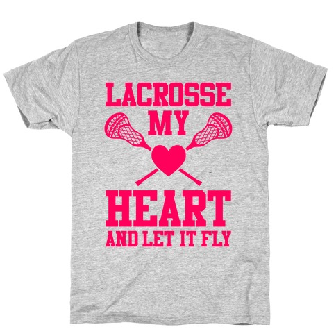 Lacrosse My Heart T-Shirt