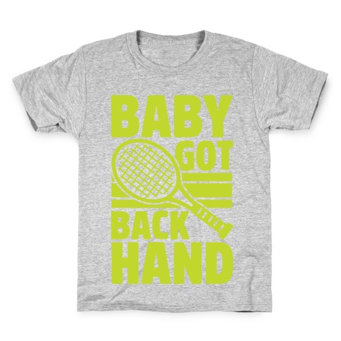 Baby Got Backhand Kids T-Shirt