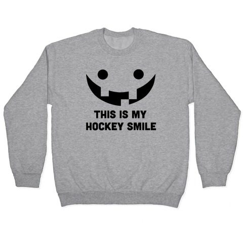 This is My Hockey Smile Pullover