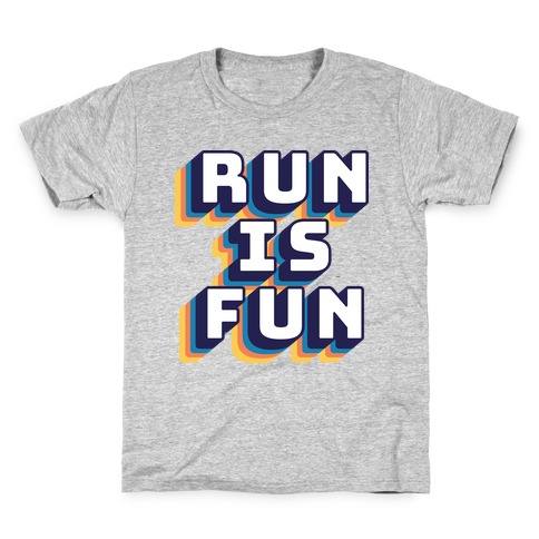 Run Is Fun Kids T-Shirt