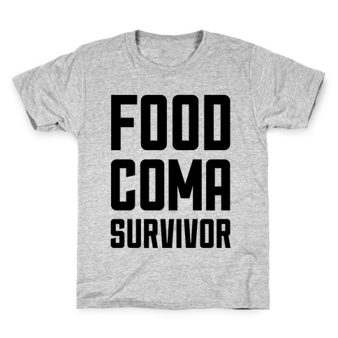 Food Coma Survivor Kids T-Shirt