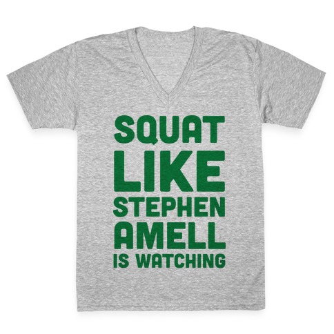 Squat Like Stephen Amell Is Watching V-Neck Tee Shirt