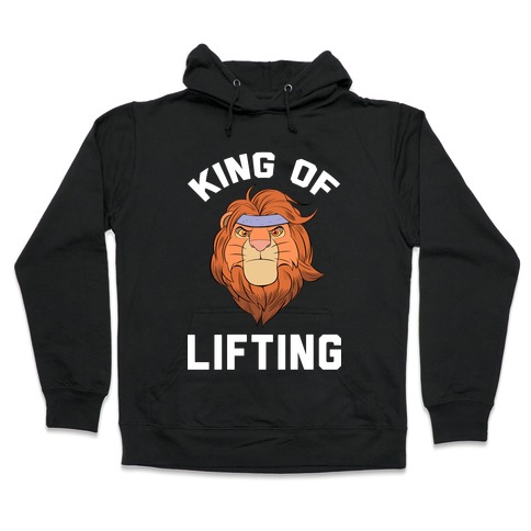 King Of Lifting Hooded Sweatshirt