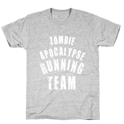 Zombie Apocalypse Running Team (White Ink) T-Shirt