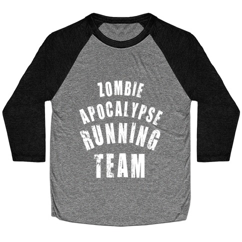 Zombie Apocalypse Running Team (White Ink) Baseball Tee