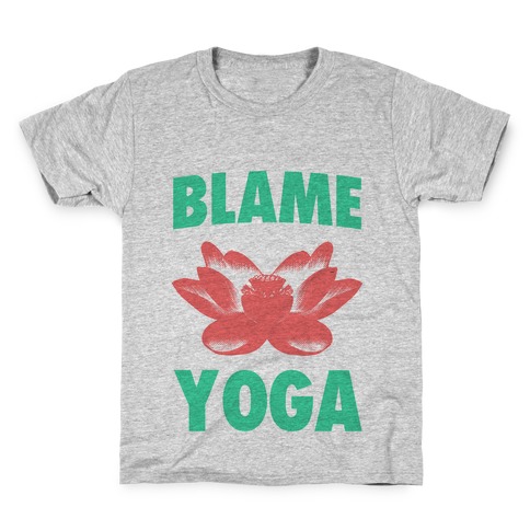 Blame Yoga Kids T-Shirt