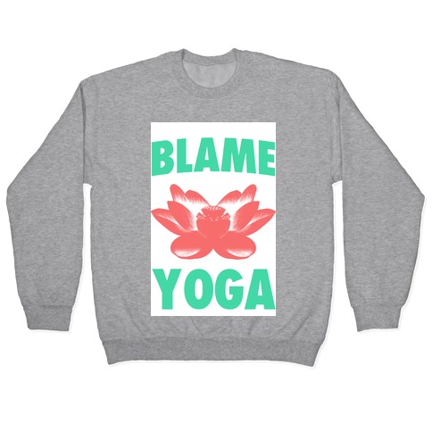 Blame Yoga Pullover