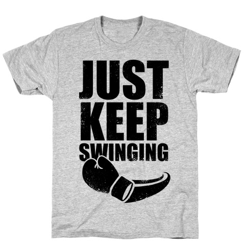 Just Keep Swinging (Vintage) T-Shirt